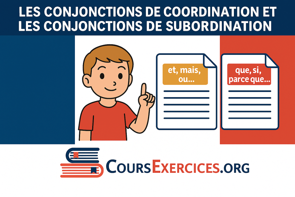 Les conjonctions de coordination et de subordination