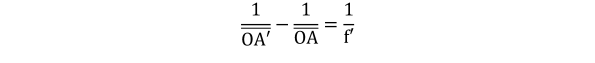 KutoolsEquPic:
1
OA′
−
1
OA
=
1
f′
